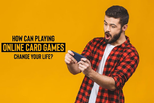 Playing Online Card Games Change Your Life?