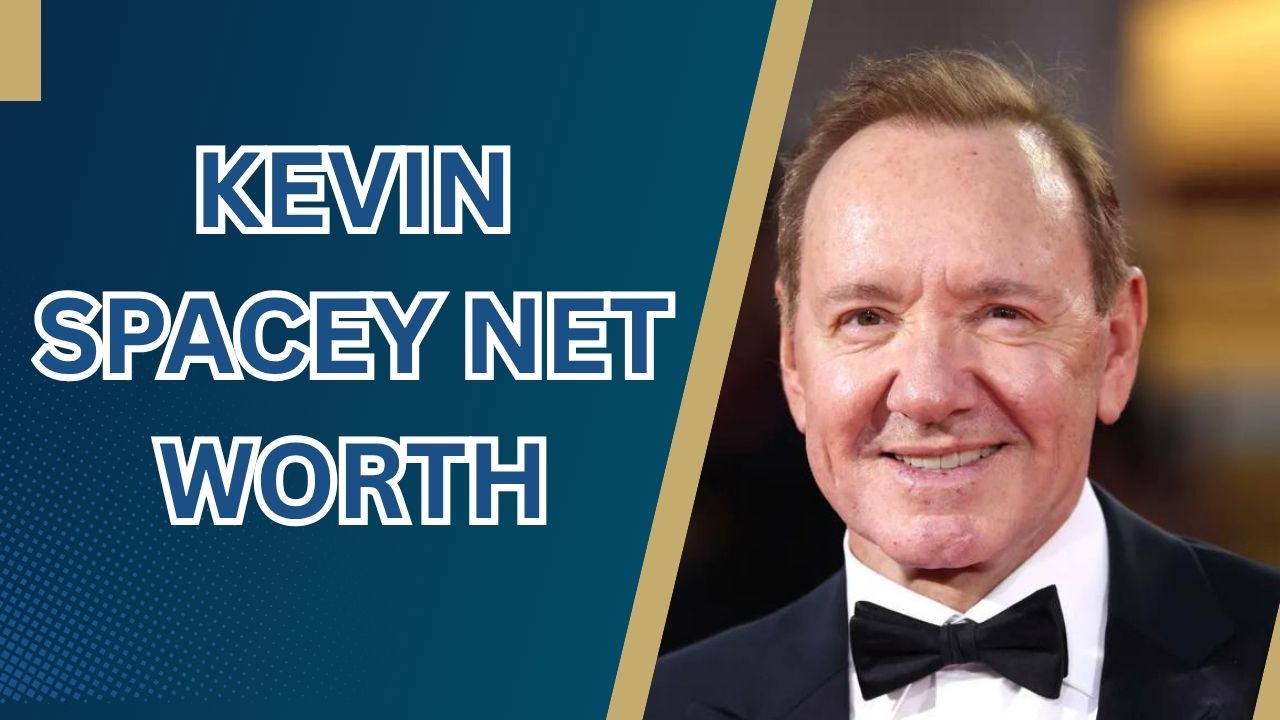 Kevin Spacey Net Worth